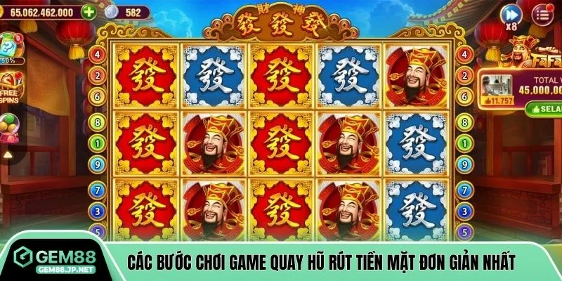 Các bước chơi game quay hũ rút tiền mặt đơn giản nhất