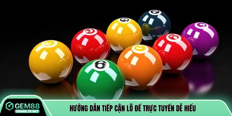Hướng dẫn tiếp cận lô đề trực tuyến dễ hiểu