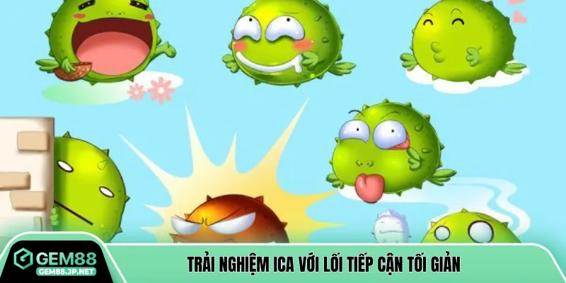 Trải nghiệm ica với lối tiếp cận tối giản